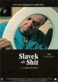 Another movie Slavek the Shit of the director Grimur Hakonarson.