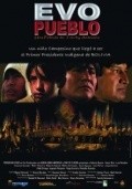Another movie Evo Pueblo of the director Tonchy Antezana.