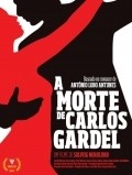 Another movie A Morte de Carlos Gardel of the director Solveig Nordlund.