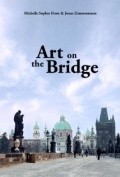 Another movie Art on the Bridge of the director Michelle Sophie Horn.