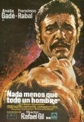 Another movie Nada menos que todo un hombre of the director Rafael Gil.