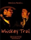 Another movie Whiskey Trail of the director Djey Pulk.