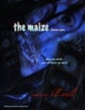 Another movie The Maize 2: Forever Yours of the director Bill Cowell.