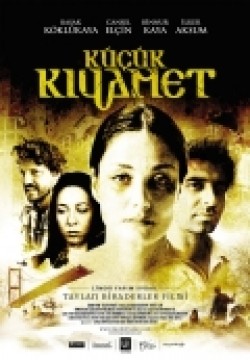 Another movie Kucuk kiyamet of the director Durul Taylan.