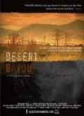 Another movie Desert Bayou of the director Alex LeMay.