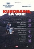 Another movie Kurosawa, la voie of the director Catherine Cadou.
