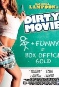 Another movie Dirty Movie of the director Jerry Daigle.
