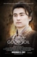 Another movie Good Soil of the director Craig Shimahara.