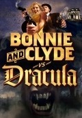 Another movie Bonnie & Clyde vs. Dracula of the director Timoti Frend.