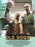 Another movie Old Dogs of the director Jonathan Fahn.