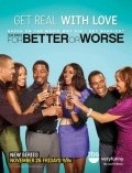 Another movie For Better or Worse of the director Tyler Perry.