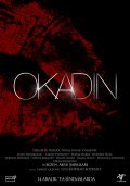 Another movie O kadin of the director Korhan Bozkurt.
