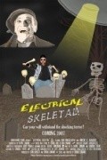 Another movie Electrical Skeletal of the director Brian Lonano.
