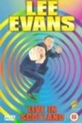 Another movie Lee Evans: Live in Scotland of the director Tom Poole.