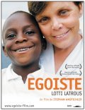Another movie Egoiste: Lotti Latrous of the director Stephan Anspichler.