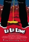 Another movie La La Land of the director George Zwierzynski Jr..