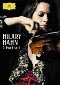 Another movie Hilary Hahn: A Portrait of the director Benedict Mirow.