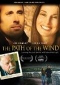 Another movie The Path of the Wind of the director Doug Hufnagle.