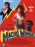 Another movie They Call Me Macho Woman of the director Patrik Dj. Donahyu.