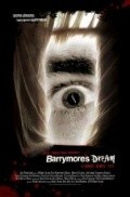 Another movie Barrymore's Dream of the director Robert Alaniz.