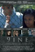 Another movie 9ine  (serial 2011 - ...) of the director Allen L. Sowelle.