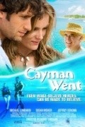 Another movie Cayman Went of the director Bobby Sheehan.