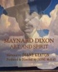 Another movie Maynard Dixon: Art and Spirit of the director Djeyn MakKey.