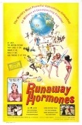 Another movie Runaway Hormones of the director Pierre Lafarce.