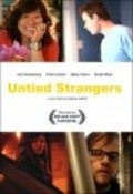 Another movie Untied Strangers of the director Natan Edloff.