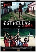 Another movie Estrellas de La Linea of the director Chema Rodriguez.