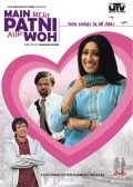 Another movie Main, Meri Patni... Aur Woh! of the director Chandan Arora.