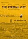 Another movie The Eternal City of the director Djeyson Gudman.
