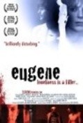 Another movie Eugene of the director Djeyk Barsha.