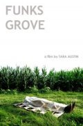 Another movie Funks Grove of the director Tara Austin.