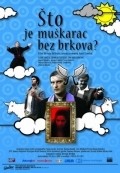 Another movie Sto je muskarac bez brkova? of the director Hrvoje Hribar.