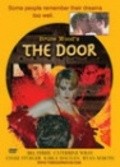 Another movie The Door of the director Bryus Vud.