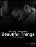 Another movie Beautiful Things of the director Tambay Amadi Obenson.