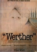 Another movie Werther of the director Pilar Miro.