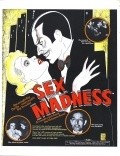 Another movie Sex Madness of the director Dwain Esper.