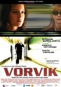 Another movie Vorvik of the director Jose Antonio Vitoria.