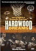 Another movie Hardwood Dreams of the director Michael Tollin.