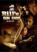 Another movie Bill's Gun Shop of the director Dean Hyers.