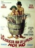 Another movie La pazienza ha un limite... noi no! of the director Armando Morandi.