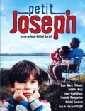 Another movie Petit Joseph of the director Jean-Michel Barjol.