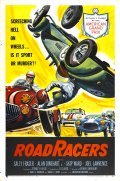 Another movie Roadracers of the director Arthur Swerdloff.