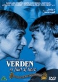 Another movie Verden er fuld af born of the director Aase Schmidt.