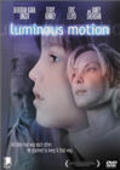 Another movie Luminous Motion of the director Bette Gordon.