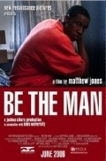 Another movie Be the Man of the director Matthew Jones.