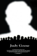 Another movie Judy Goose of the director Djastin Dillard.