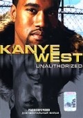 Another movie Kanye West: Unauthorized of the director Rey Nyuman.